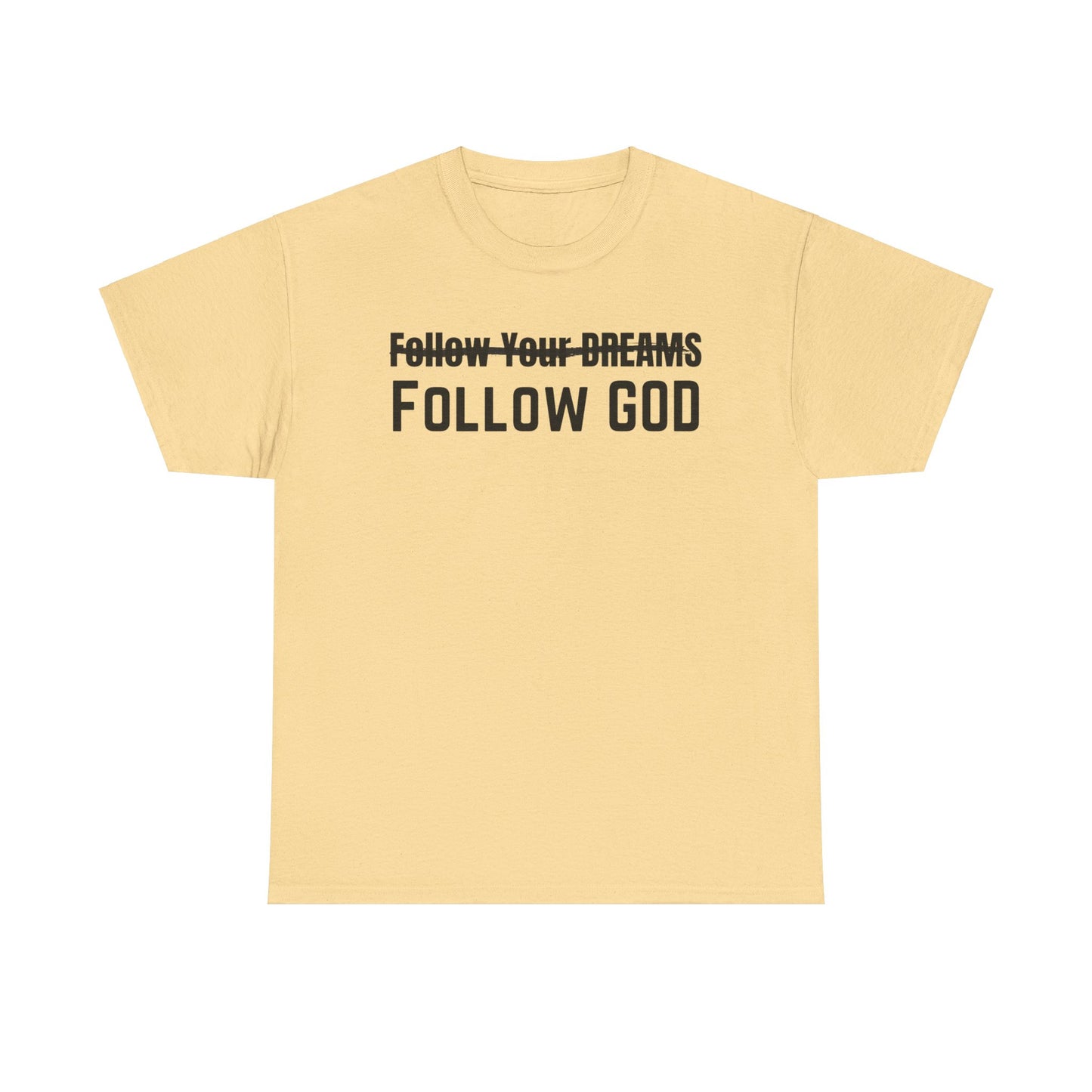 God's Plan Unisex Tee - Follow God, Not Your Dreams