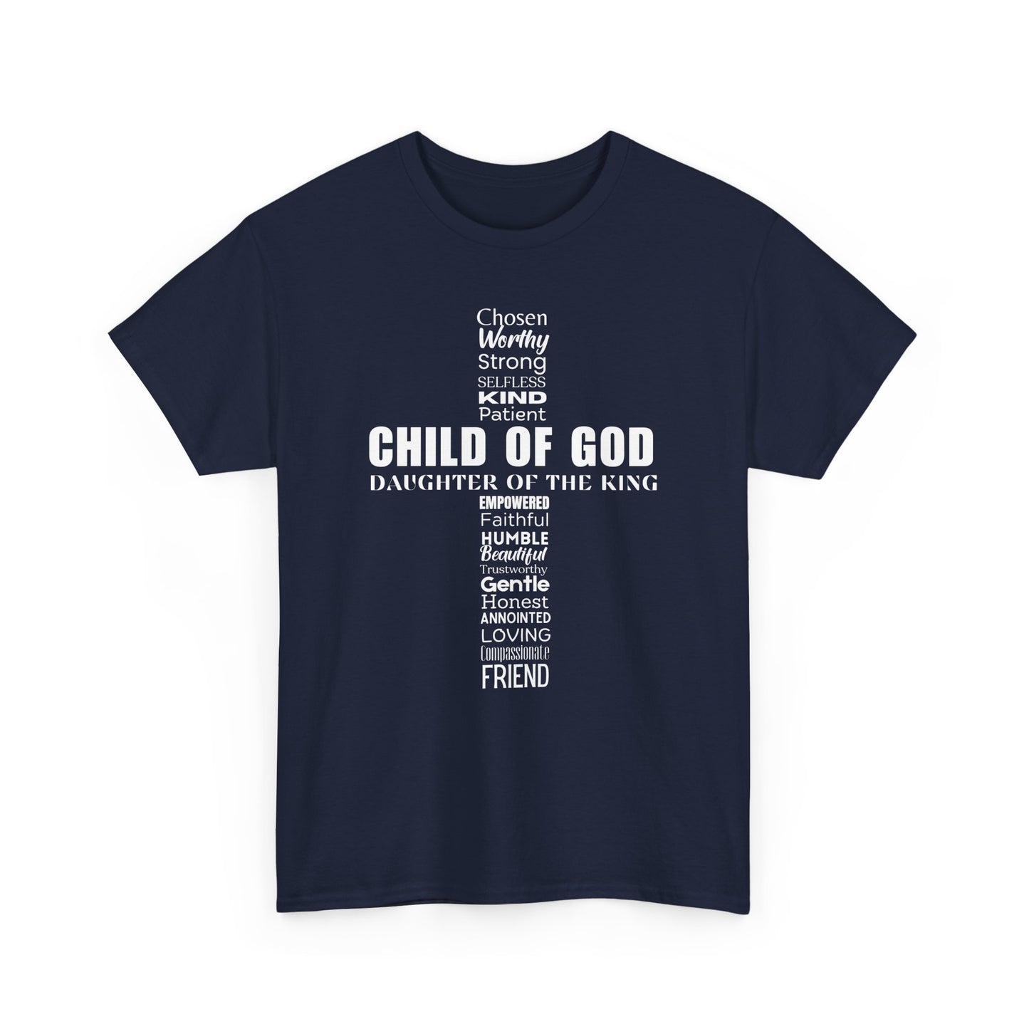 Christian Characteristics Cross Unisex Tee - Child of God, Daughter of the King Print