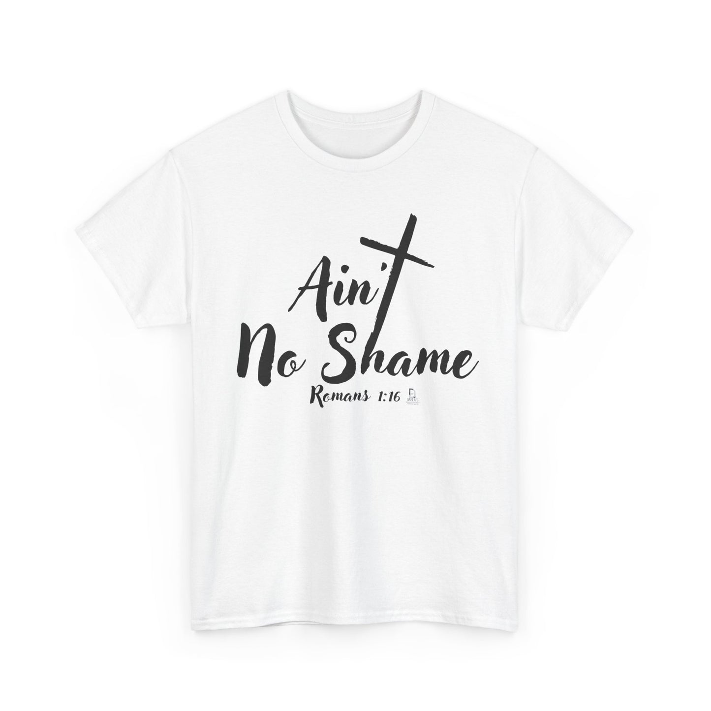 Christian Unisex Tee 'Ain't No Shame' Romans 1:16 Heavy Cotton