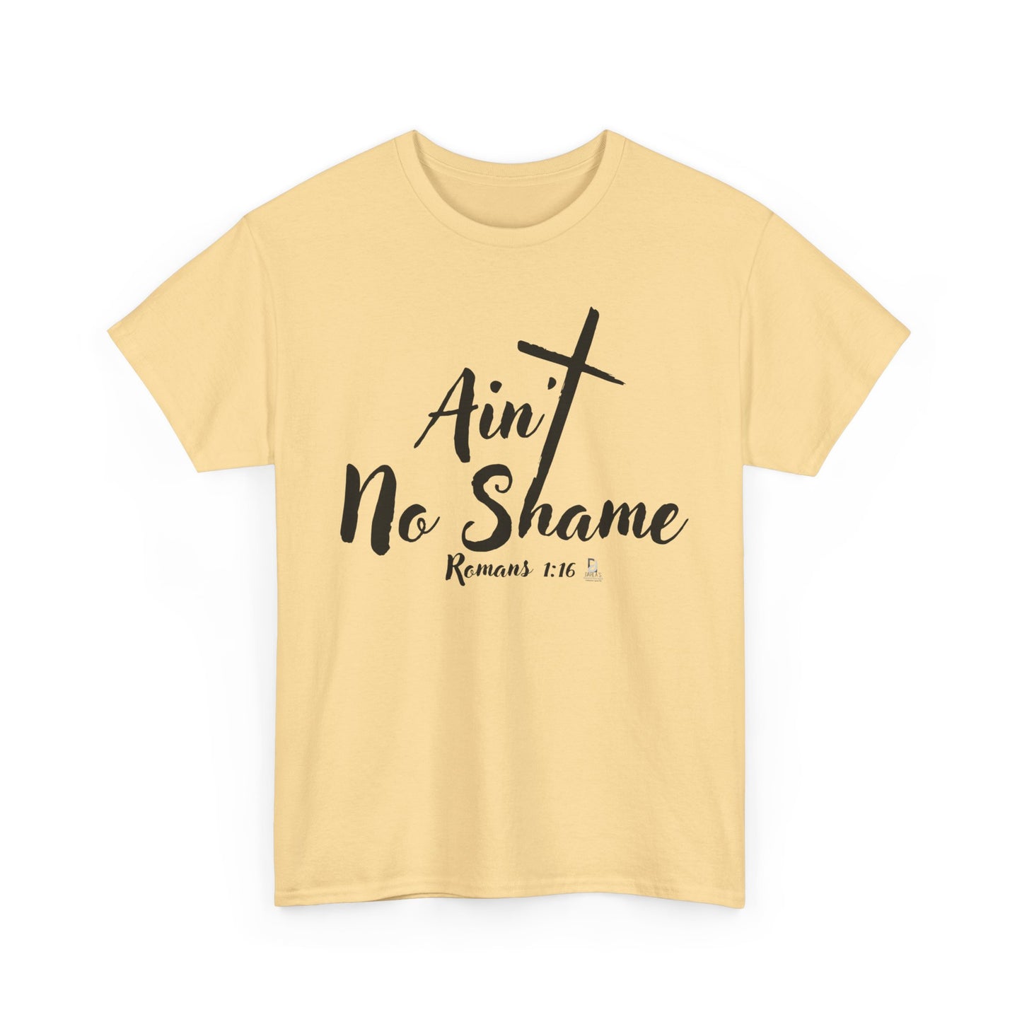 Christian Unisex Tee 'Ain't No Shame' Romans 1:16 Heavy Cotton