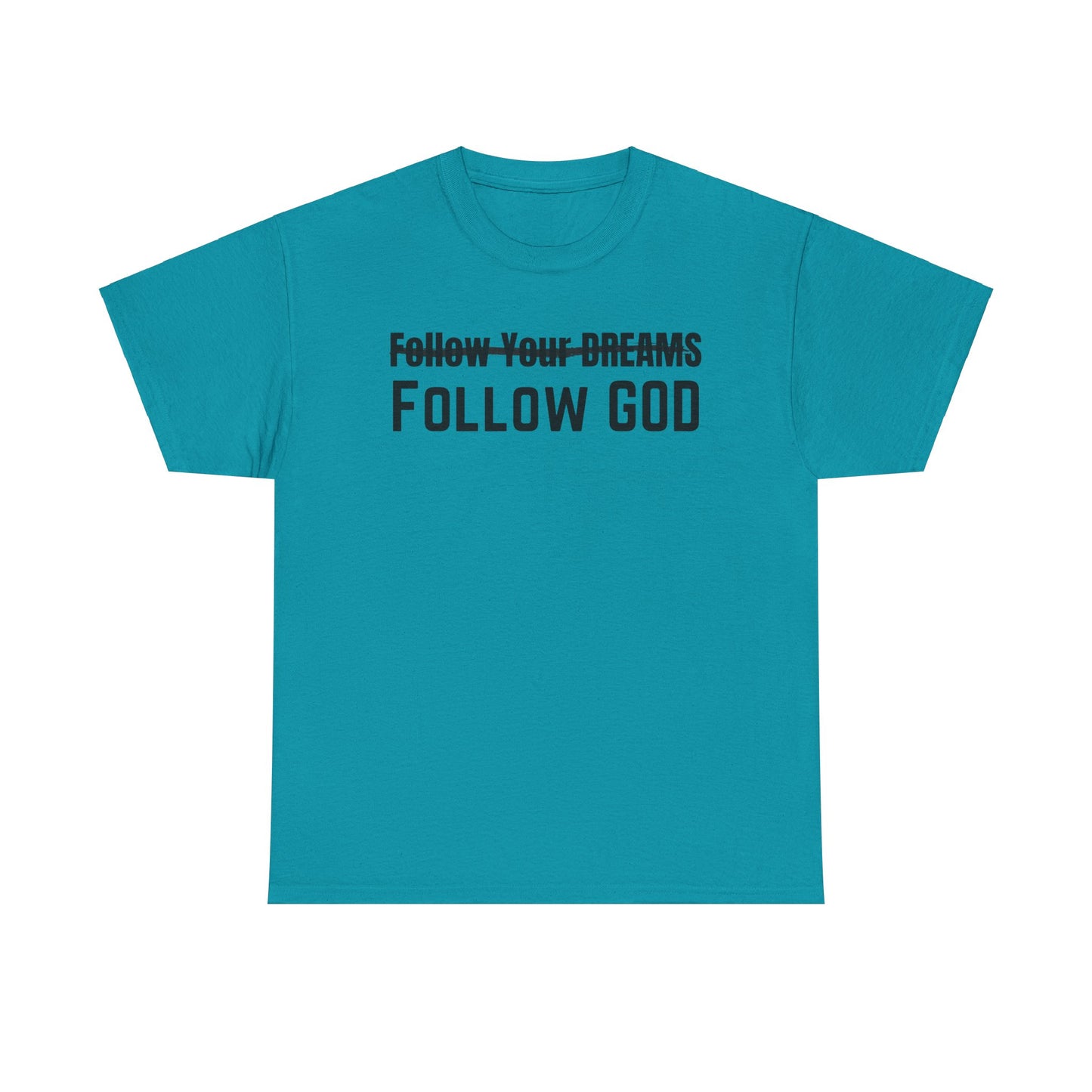 God's Plan Unisex Tee - Follow God, Not Your Dreams