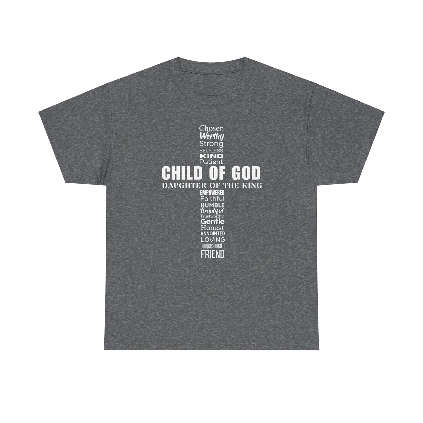 Christian Characteristics Cross Unisex Tee - Child of God, Daughter of the King Print