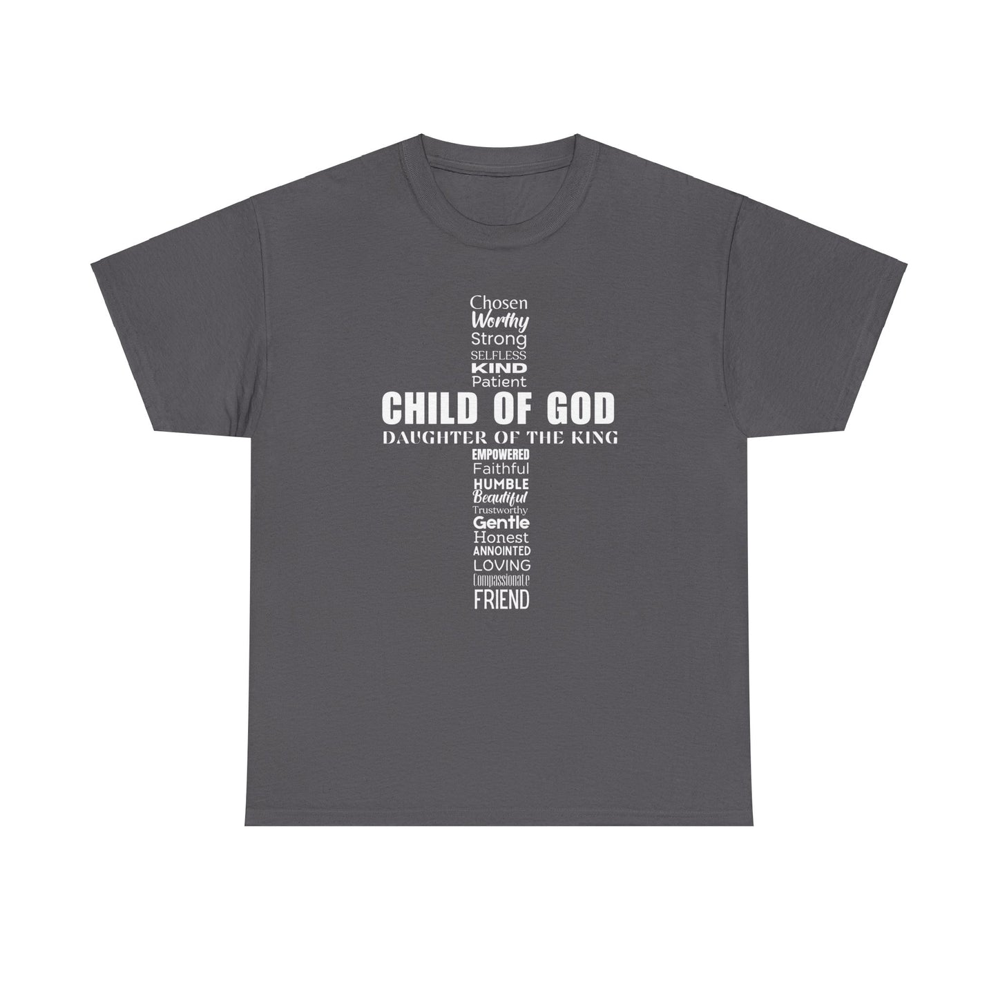 Christian Characteristics Cross Unisex Tee - Child of God, Daughter of the King Print
