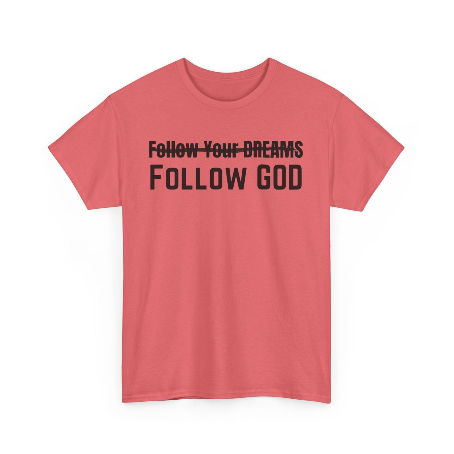 God's Plan Unisex Tee - Follow God, Not Your Dreams