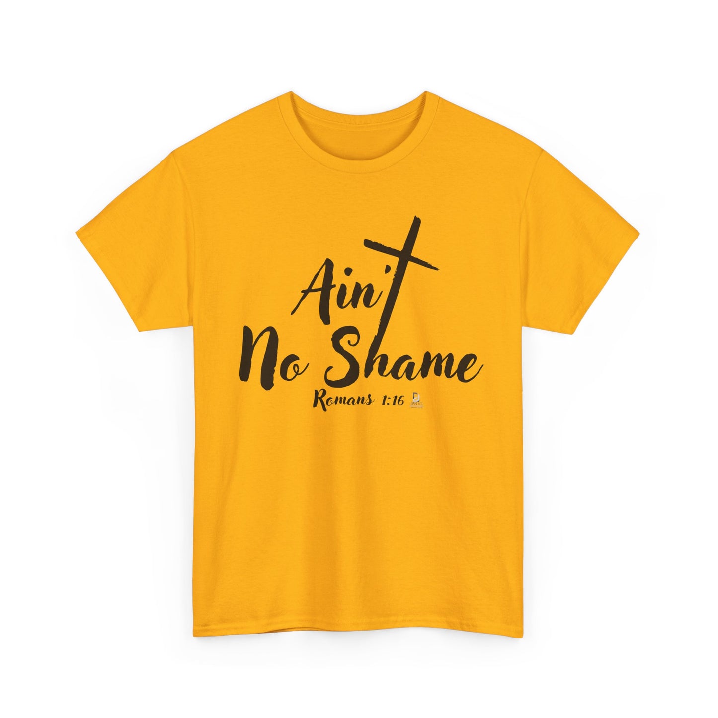 Christian Unisex Tee 'Ain't No Shame' Romans 1:16 Heavy Cotton