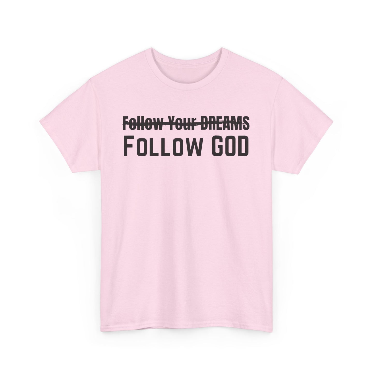 God's Plan Unisex Tee - Follow God, Not Your Dreams