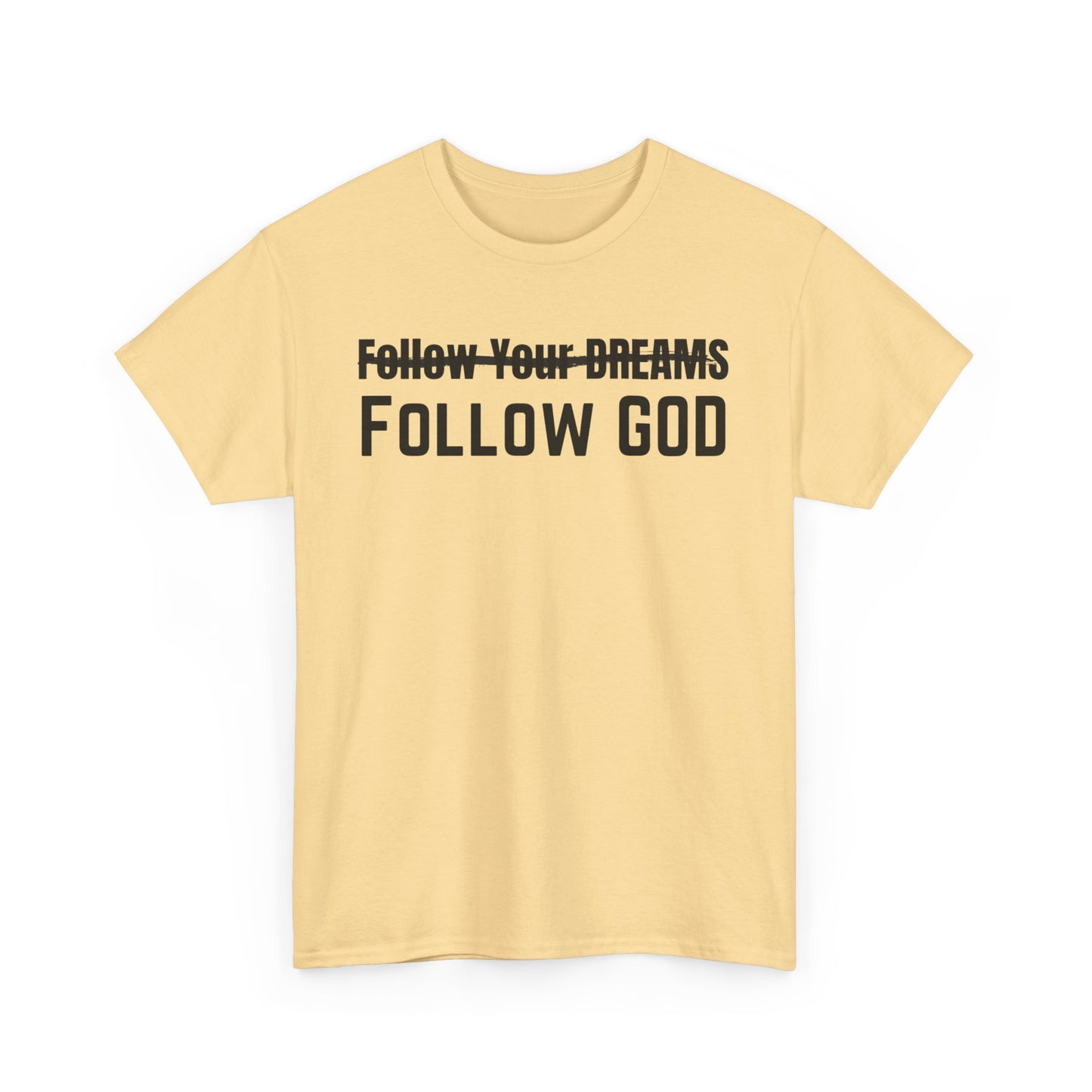 God's Plan Unisex Tee - Follow God, Not Your Dreams