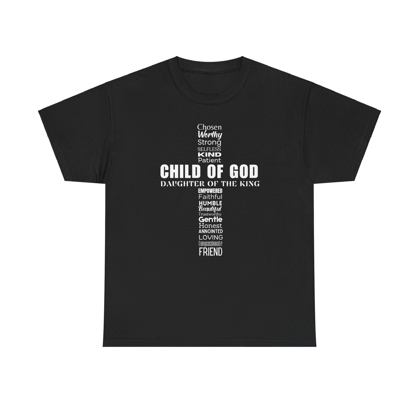 Christian Characteristics Cross Unisex Tee - Child of God, Daughter of the King Print