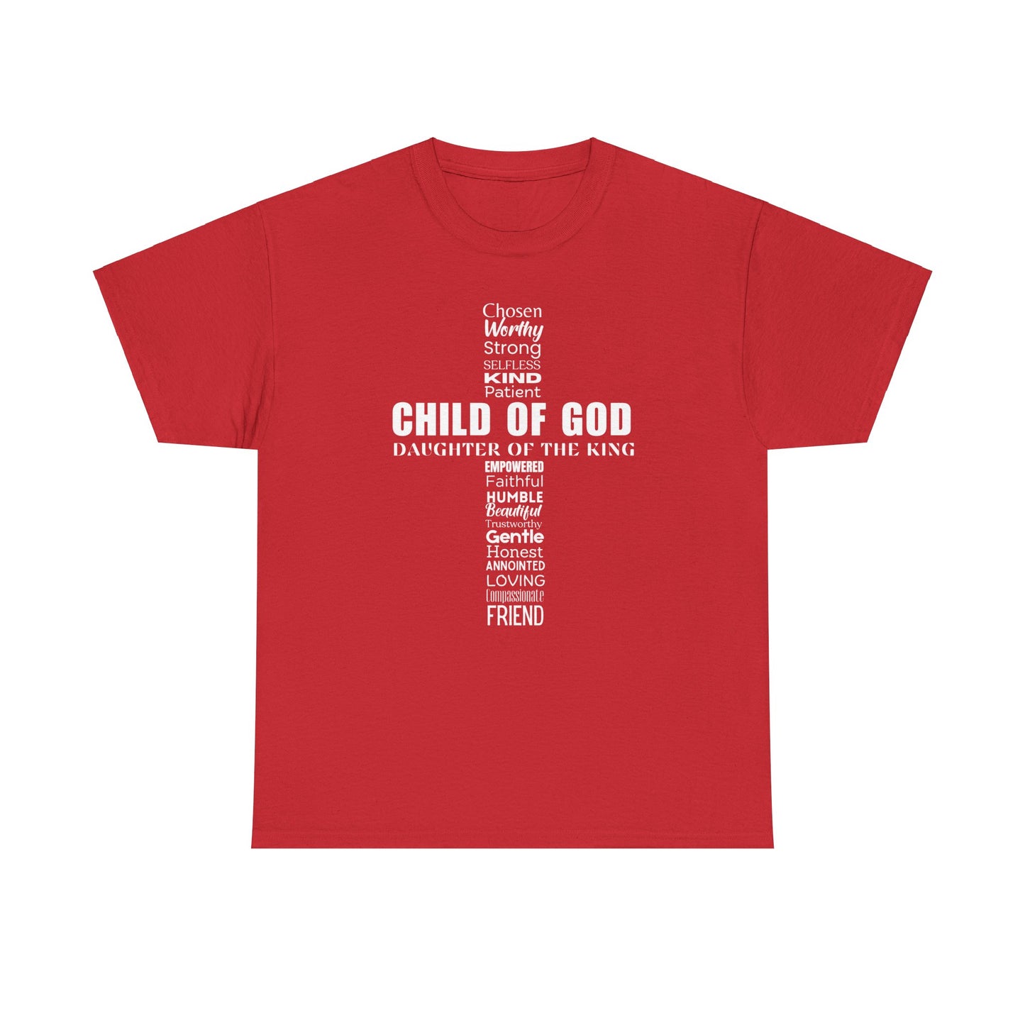 Christian Characteristics Cross Unisex Tee - Child of God, Daughter of the King Print