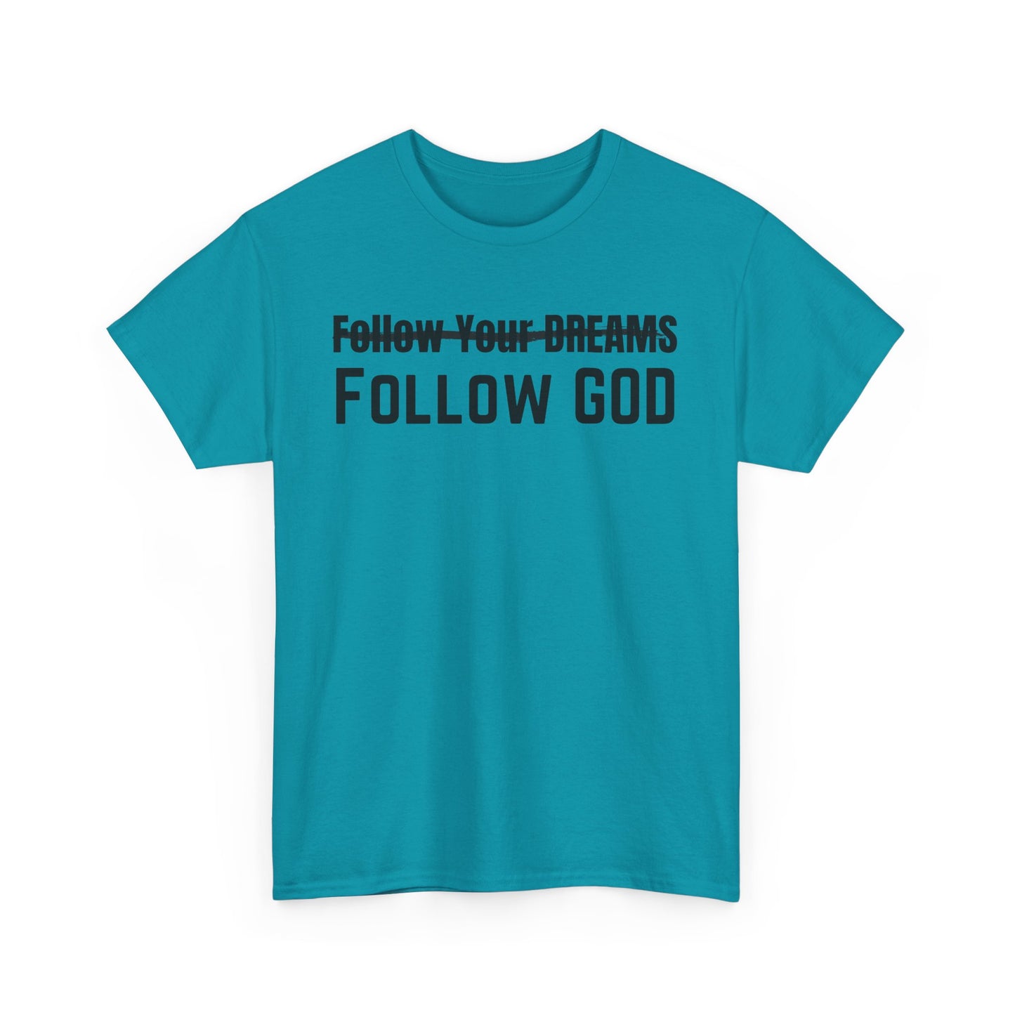 God's Plan Unisex Tee - Follow God, Not Your Dreams