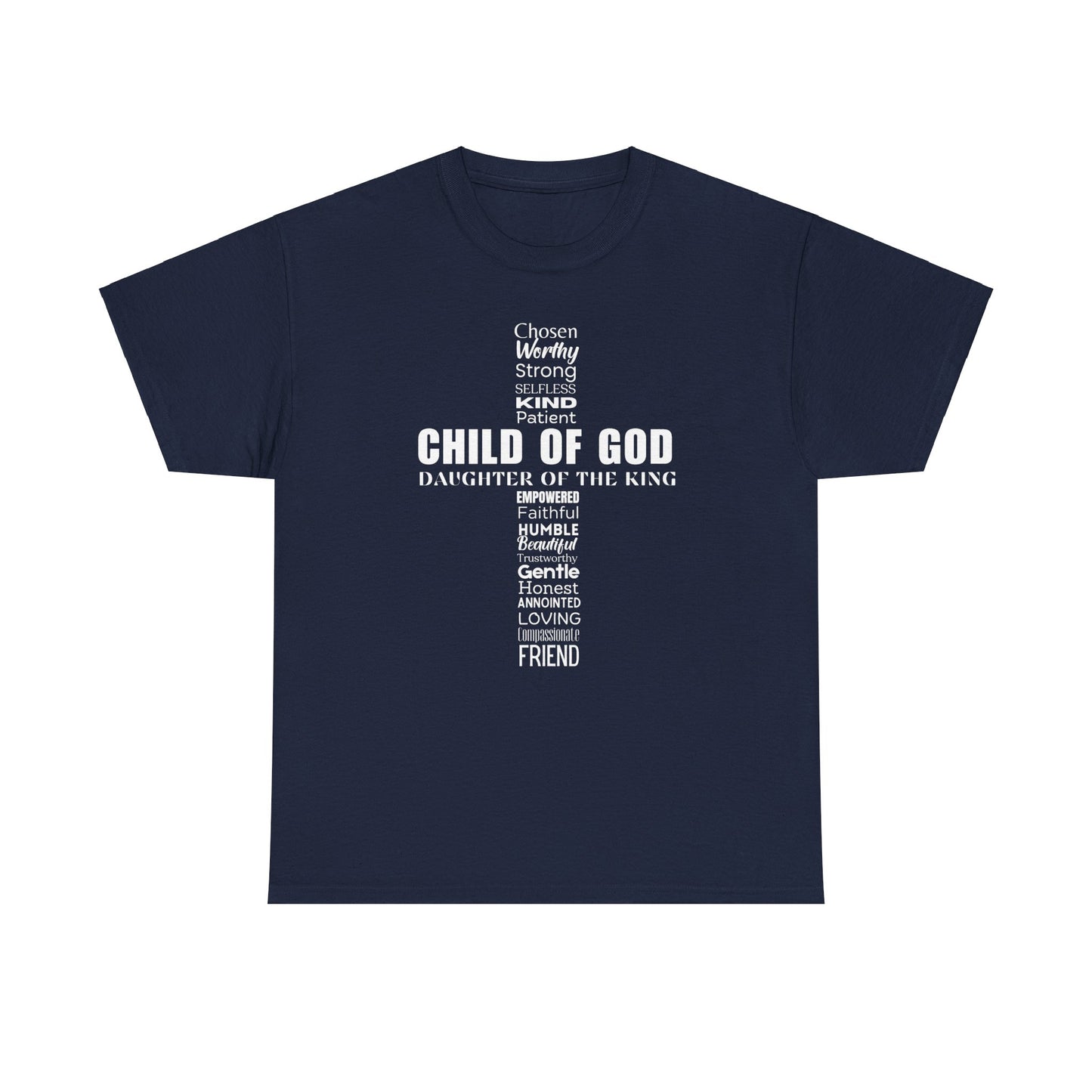 Christian Characteristics Cross Unisex Tee - Child of God, Daughter of the King Print