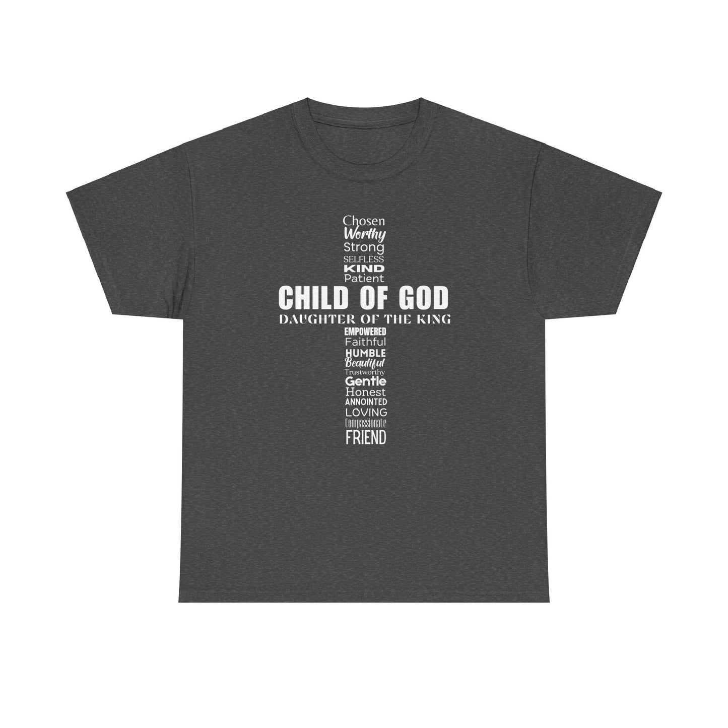 Christian Characteristics Cross Unisex Tee - Child of God, Daughter of the King Print