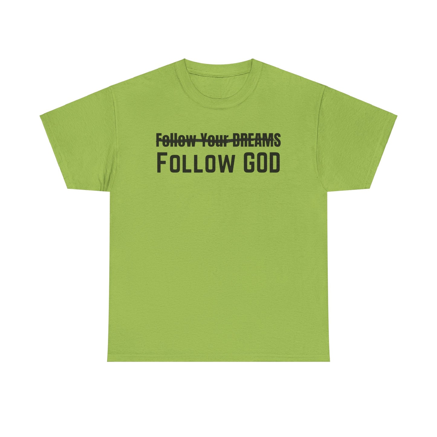 God's Plan Unisex Tee - Follow God, Not Your Dreams