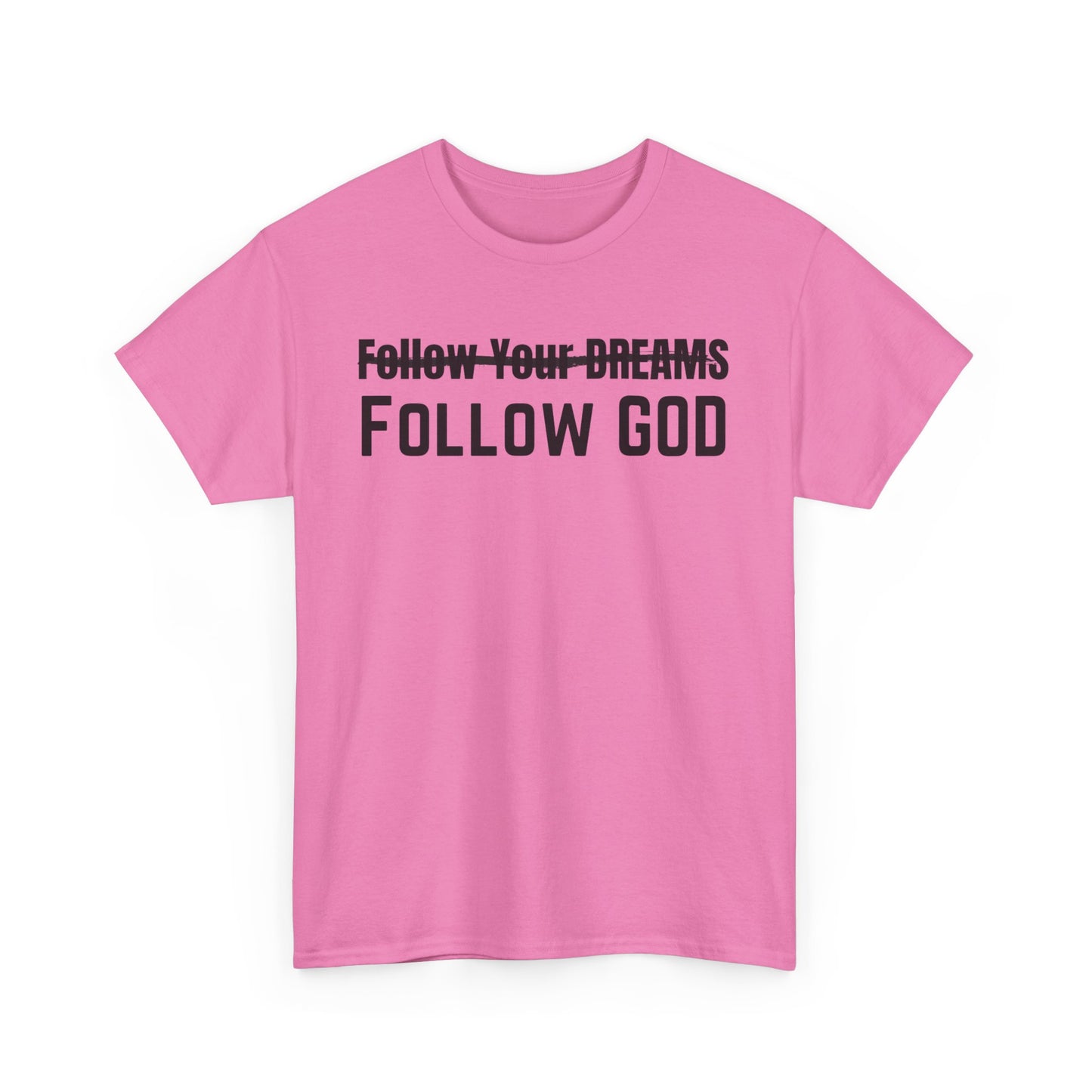 God's Plan Unisex Tee - Follow God, Not Your Dreams