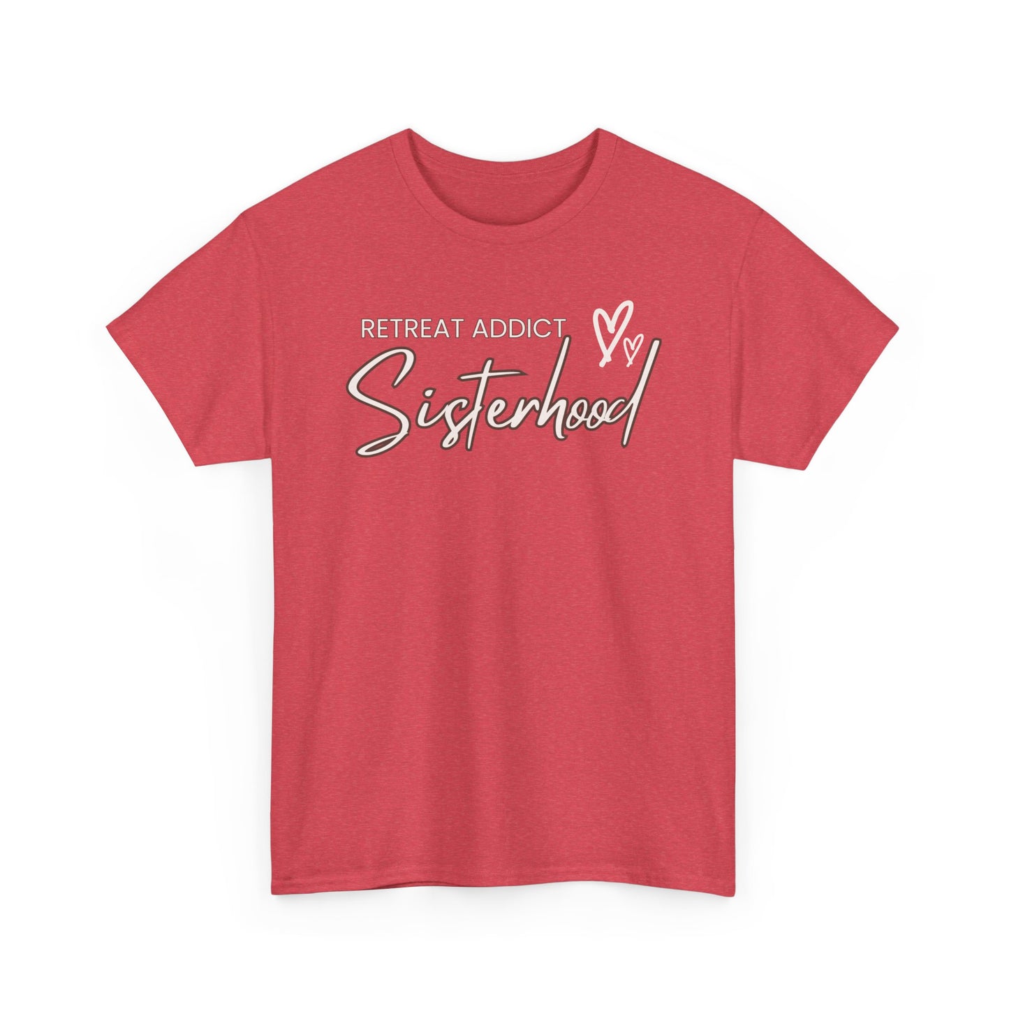 Retreat Addict Sisterhood Tee - Christian Retreat Ministry Tshirt