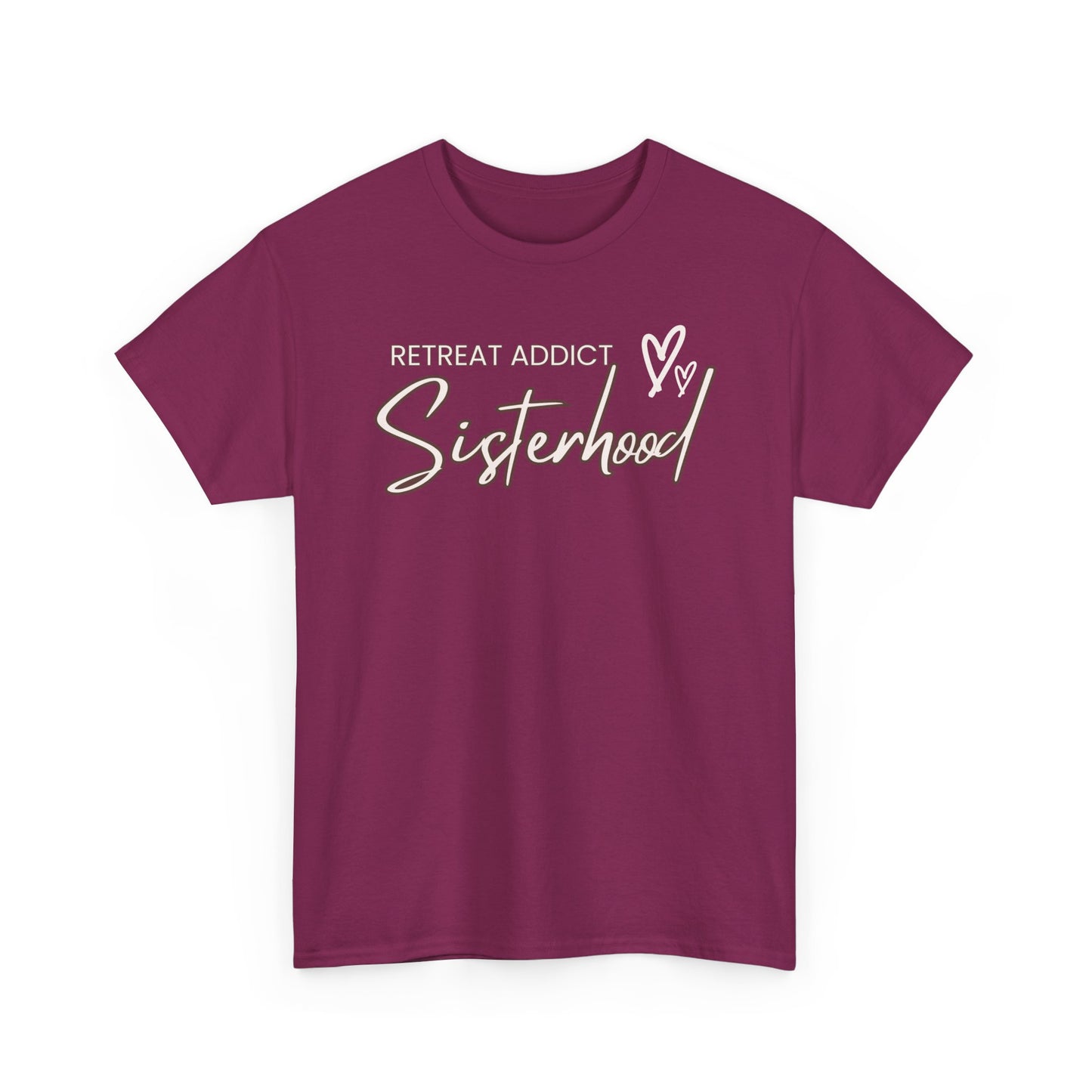 Retreat Addict Sisterhood Tee - Christian Retreat Ministry Tshirt