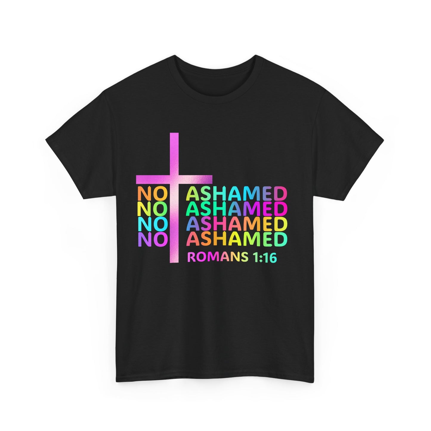 Not Ashamed Romans 1:16 Unisex Tee